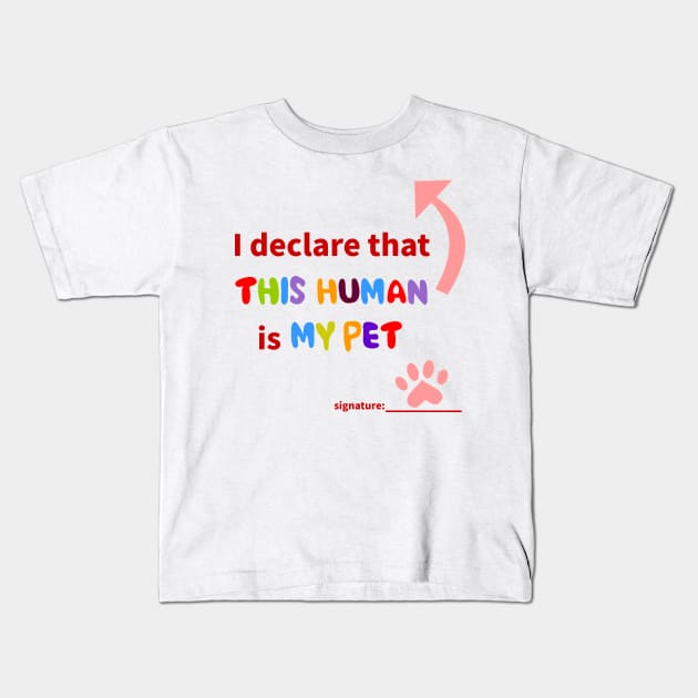 CAT'S DECLARATION Kids T-Shirt by MoreThanThat